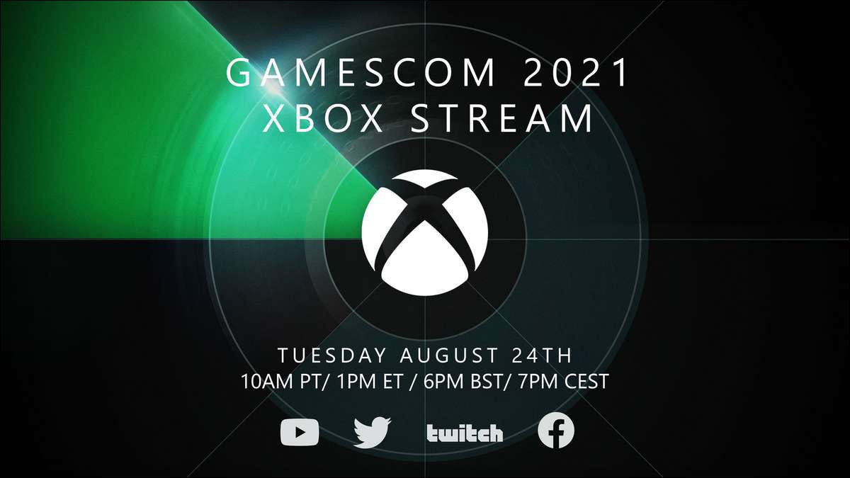 如何观看微软的 Gamescom 2021 直播