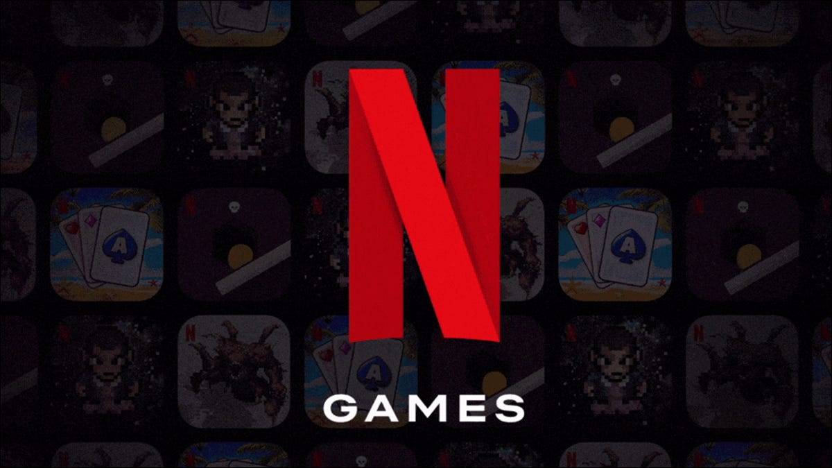 您的 Netflix 订阅现在包括 12 款手机游戏