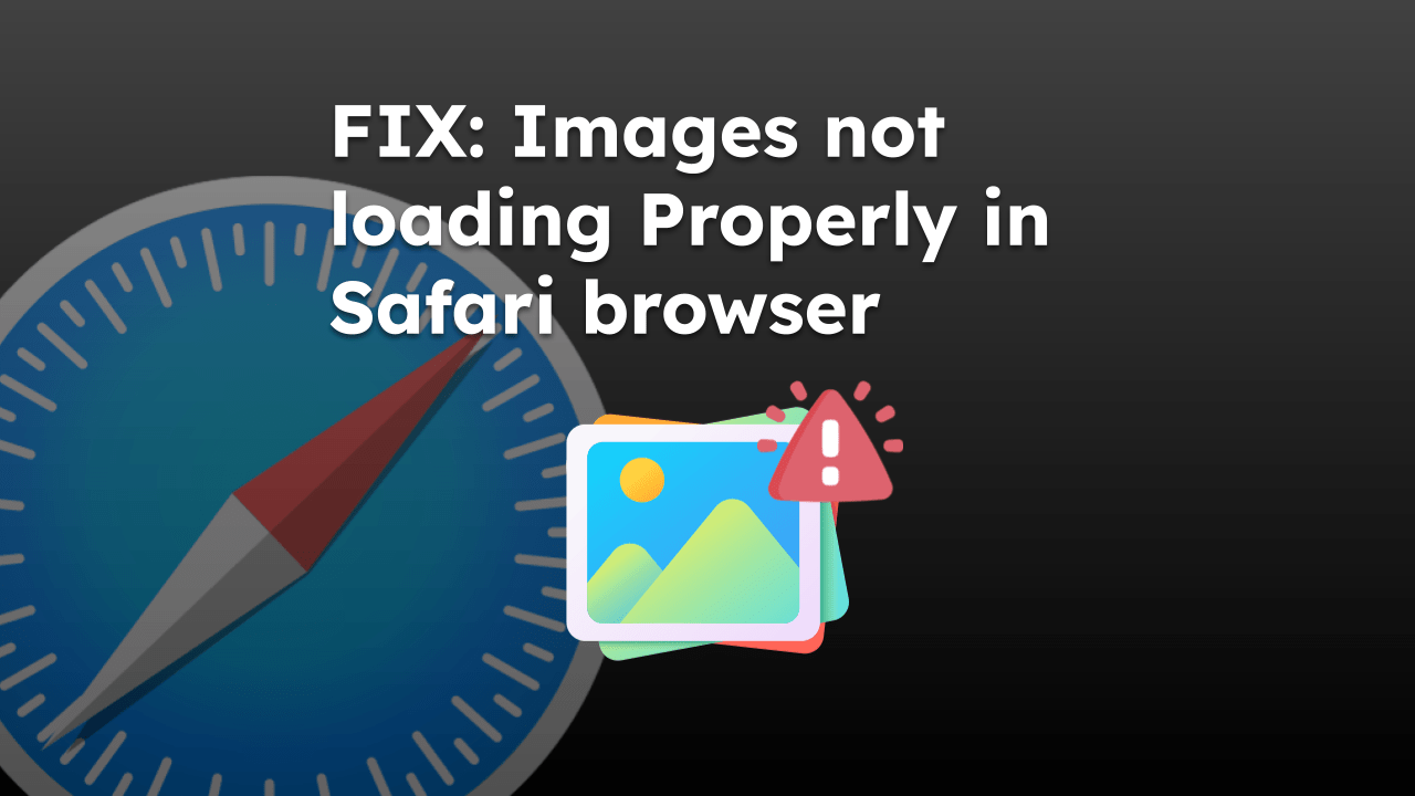 FIX_-Images-not-loading-Properly-in-Safari-browser