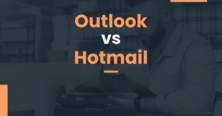 Difference-Between-Outlook-and-Hotmail-Account-740x389-1