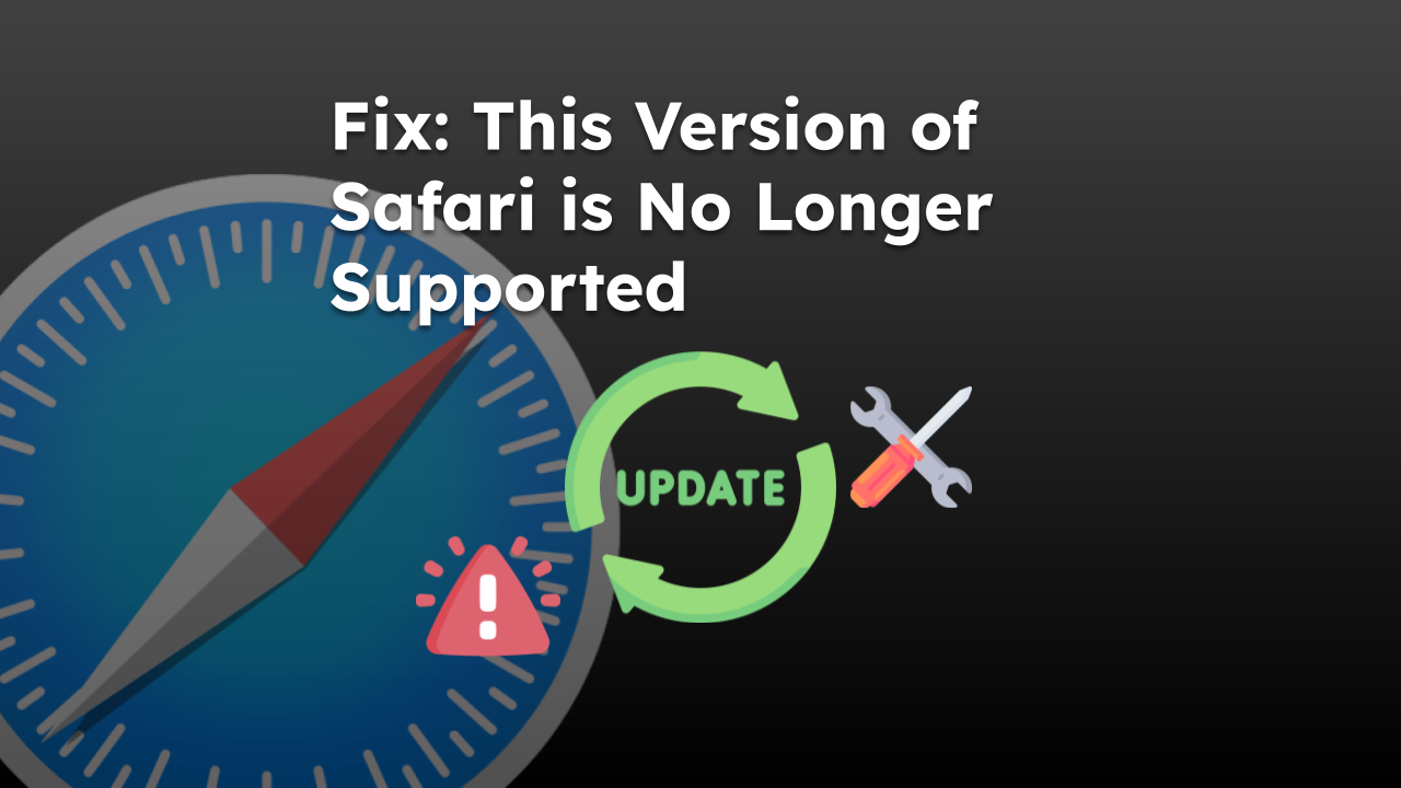 Fix-This-Version-of-Safari-is-No-Longer-Supported